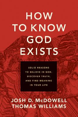 [9781496461223] How to Know God Exists: Solid Reasons to Believe