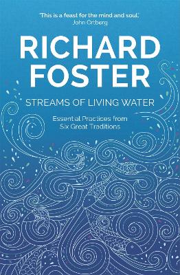 [9781473662124] Streams of Living Water: Celebrating the Great Traditions...