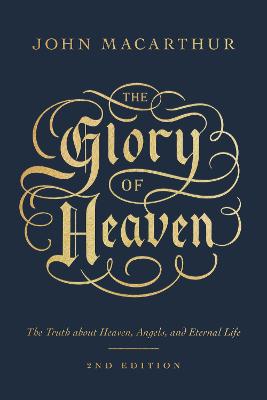[9781433586972] Glory of Heaven (2nd Ed): Truth About Heaven, Angels