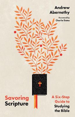 [9781514004098] Savoring Scripture: 6-Step Guide to Studying the Bibl