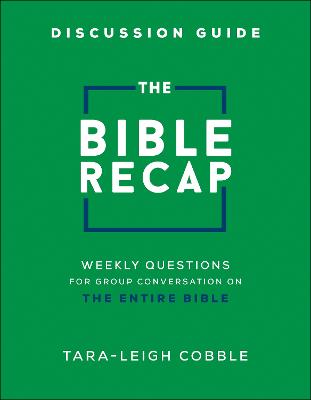 [9780764241482] Bible Recap Discussion Guide: Weekly Questions