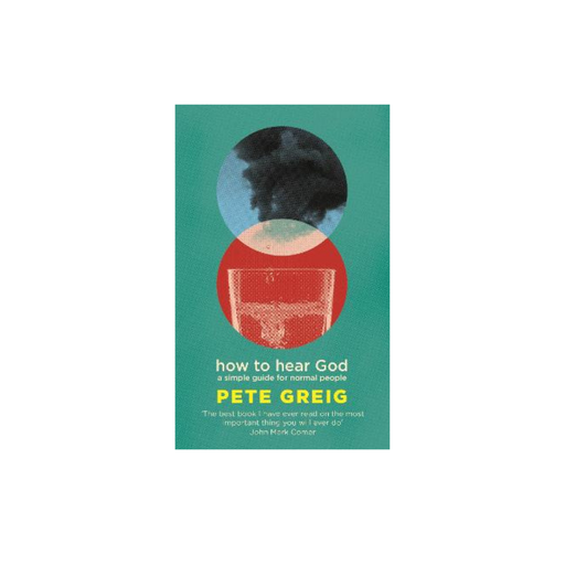 [9781529377989] How to Hear God: A Simple Guide For Normal People UK Edition