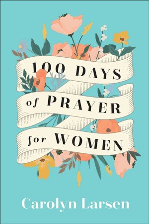 [9780800740825] 100 Days of Prayer For Women  (OP)