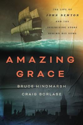 [9781400334018] Amazing Grace: The Life of John Newton H/C