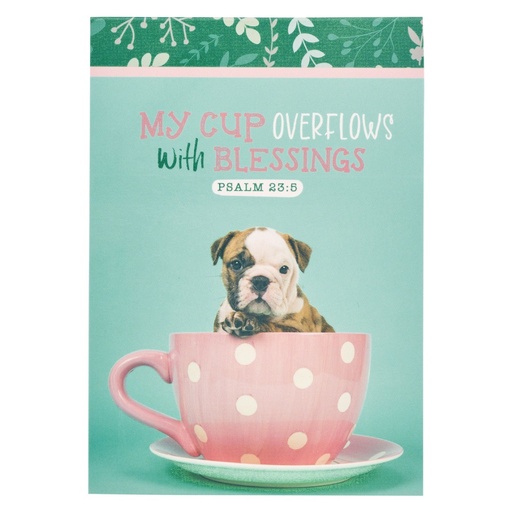 [NP076] Notepad My Cup Overflows Teal Puppy