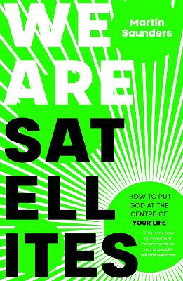 [9780281084234] We Are Satellites: An Introduction to Following Jesus