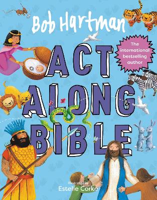 [9780745979427] Bob Hartman's Act-Along Bible (Ages 4+)