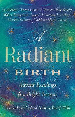 [9781514008331] Radiant Birth: Advent Readings for a Bright Season