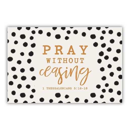 [L1388] PIO Pray Without Ceasing Polka Dot