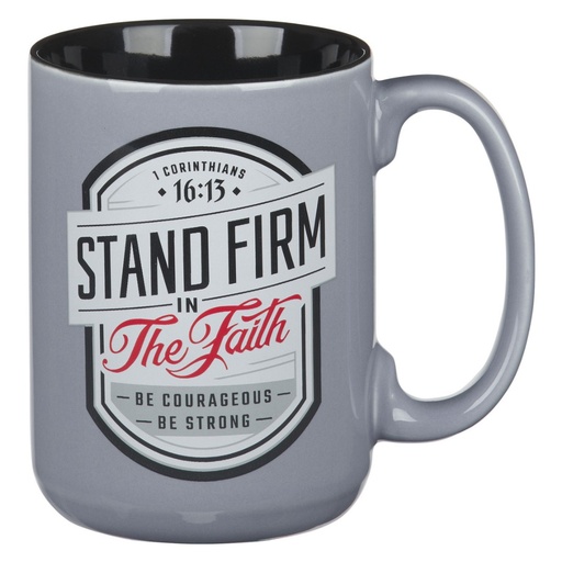 [MUG1098] Mug Stand Firm In The Faith Grey