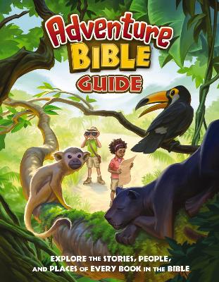 [9780310156048] Adventure Bible Guide: Explore the Stories, People