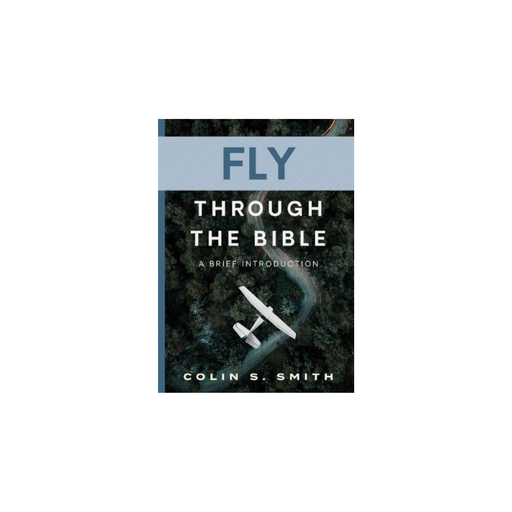 [9780802434548] Fly Through the Bible: A Brief Introduction