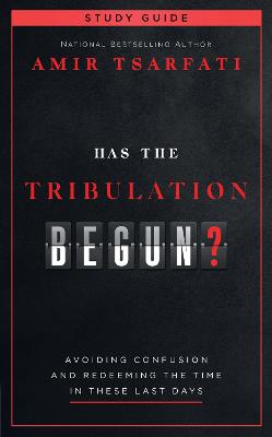 [9780736987288] Has the Tribulation Begun? Study Guide
