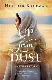 [9781540903563] Up From Dust: Martha's Story #01