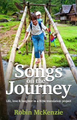 [9780473682828] Songs On The Journey: Life, Love & Laughter in a Bible Trans
