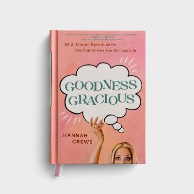 [U1209] Goodness Gracious: 90 Unfiltered Devotions