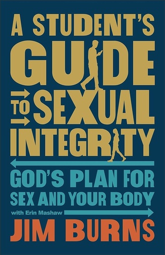 [9780764243080] Student's Guide to Sexual Integrity: God's Plan for