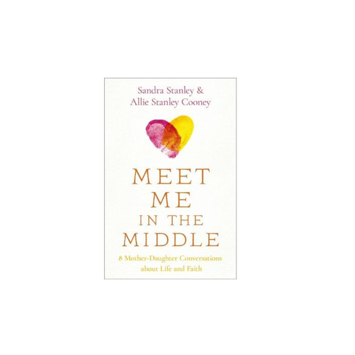 [9780310368670] Meet Me in the Middle: 8 Mother-Daughter Conversation