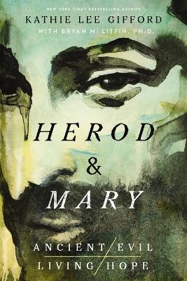 [9781400336623] Herod and Mary #01: True Story of the Tyrant King & t