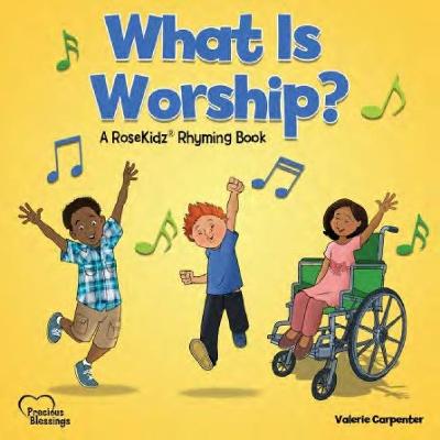 [9781628625424] What Is Worship? Ages 3-6