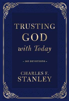 [9781400237906] Trusting God With Today: 365 Devotions REST