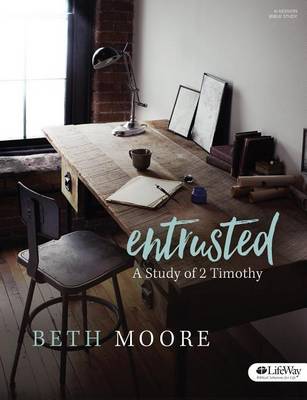 [9781430055006] Entrusted - Bible Study Book: A Study of 2 Timothy