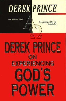 [9780883685518] Derek Prince on Experiencing God's Power