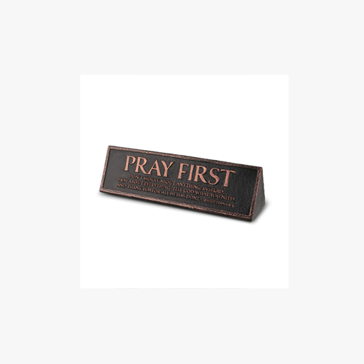 [11581L] Desktop Reminder Plaque Pray First