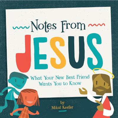 [9781470750299] Notes From Jesus: What Your New Best Friend Wants You to Know