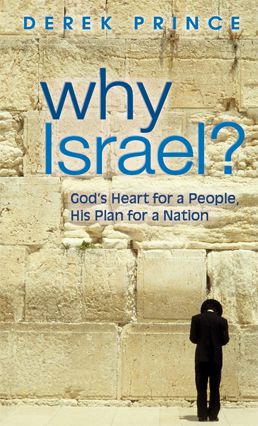 [9781892283566] Why Israel?: God's Heart for a People His Plan for a Nation
