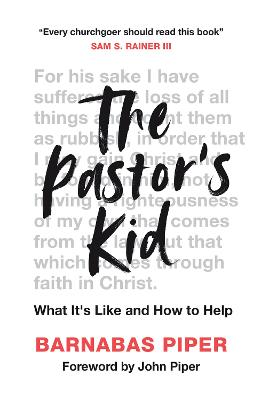 [9781784984731] Pastor's Kid: What it's Like and How to Help