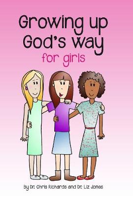 [9781783970001] Growing Up God's Way For Girls