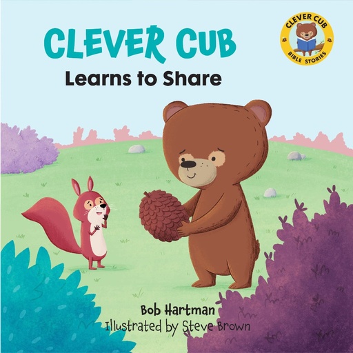 [9780830782550] Clever Cub Learns to Share