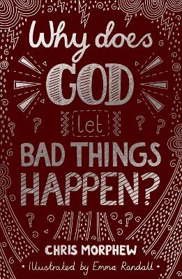 [9781784986124] Why Does God Let Bad Things Happen? (ages 9-13)