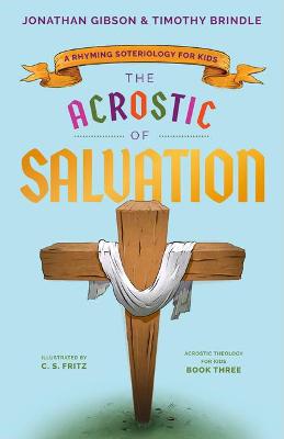 [9781645072065] Acrostic of Salvation: A Rhyming Soteriology for Kids