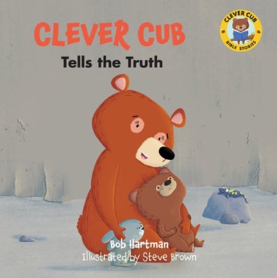 [9780830784691] Clever Cub Tells the Truth