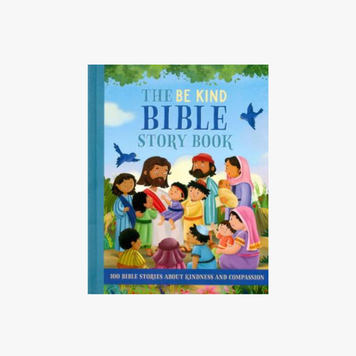 [9781839238703] Be Kind Bible Story Book: 100 Bible Stories About Kindness