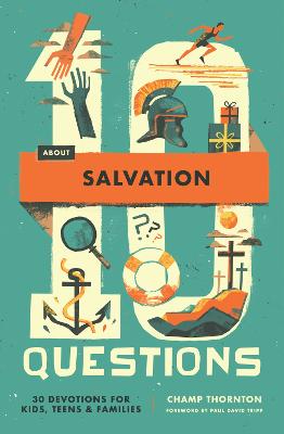 [9781433592928] 10 Questions about Salvation: 30 Devo (04/25)