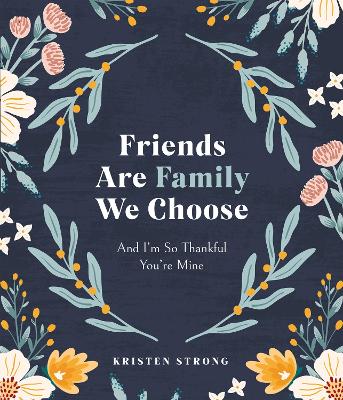 [9780736989336] Friends Are Family We Choose H/C