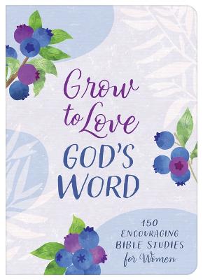 [9781636099149] Grow to Love God's Word