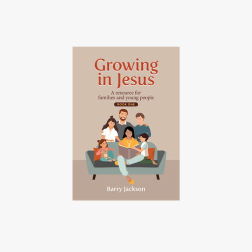 [9780473722722] Growing in Jesus