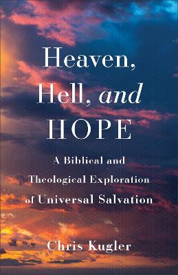 [9781540965158] Heaven, Hell, and Hope (07/25)