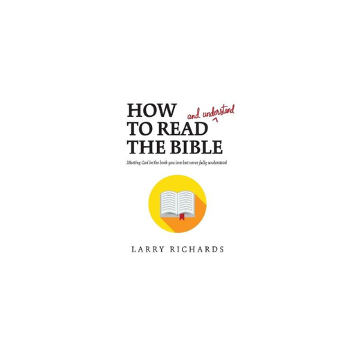 [9781414391823] How To Read (And Understand) The Bible (OP)