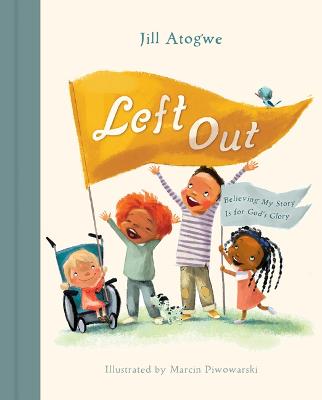 [9781430088509] Left Out : Believing My Story Is for God’s Glory