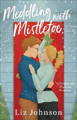 [9780800744885] Meddling with Mistletoe