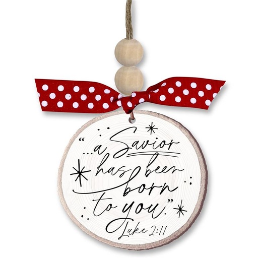 [12409L] Ornament A Saviour Has Been Born MDF