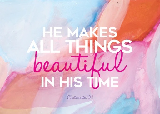 [KIENP0021] Post Lg: He Makes All Things Beautiful