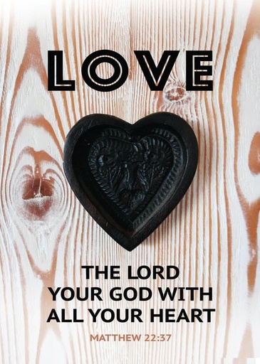 [KIENP0029] Post Lg: Love The Lord Your God With All Your Heart