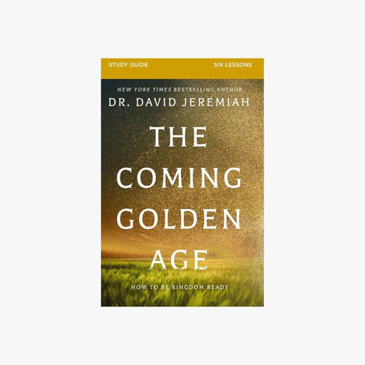 [9780310167969] The Coming Golden Age Bible Study Guide