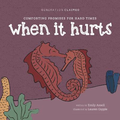 [9781496487605] When It Hurts : Comforting Promises for Hard Times (02/25)